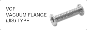 VGF VACUUM FLANGE (JIS) TYPE